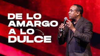 De lo Amargo a lo Dulce  Pastor Juan Carlos Harrigan [upl. by Peugia]