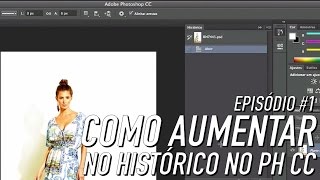 COMO AUMENTAR O HISTÓRICO NO PHOTOSHOP CC [upl. by Eitnom]