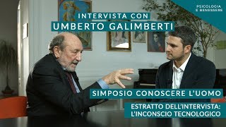 Linconscio tecnologico  Umberto Galimberti [upl. by Esdnil759]