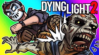 Dying Light 2  Drop Kicking the Apocalypse [upl. by Kotick]