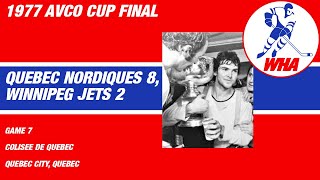 WHA Winnipeg Jets at Quebec Nordiques Game 7 1977 Avco Cup Final [upl. by Alaric]