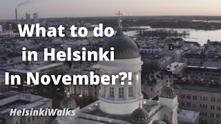 Helsinki in November A Winter Wonderland for Visitors [upl. by Nonnag]