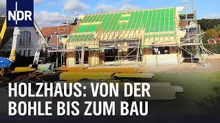 Herausforderung Holzhaus  Die Nordreportage  NDR Doku [upl. by Eniawd]