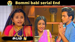 😭Bommi babl serial End  Colors Tamil Bommi serial end [upl. by Langill]