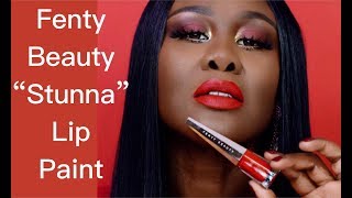 FENTY BEAUTY STUNNA LIP PAINT REVIEW  DEMO  Fumi DesaluVold [upl. by Egiarc]