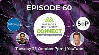 Massage amp Myotherapy Connect – Episode 60 [upl. by Naga]