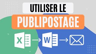 Comment faire du PUBLIPOSTAGE avec EXCEL et WORD [upl. by Ayoral]