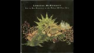 Loreena Mckennitt  She moved thru the Fair Live in San Francisco [upl. by Aral]