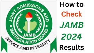 How to check jamb results 2024  When is Jamb result coming out  My Jamb results [upl. by Roddy299]