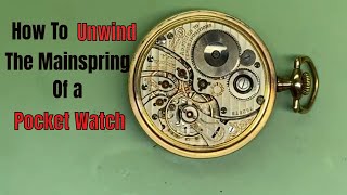 How to LET DOWN or UNWIND a MAIN SPRING on a pocket watch [upl. by Recnal854]