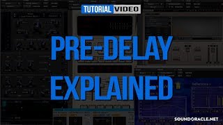 PreDelay Explained │ SoundOraclenet [upl. by Katusha730]