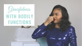 How To Gracefully Handle Bodily Functions [upl. by Sileas282]