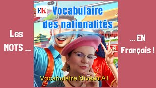 Apprenez les Nationalités en Français  Vocabulaire Essentiel Expliqué [upl. by Davon]