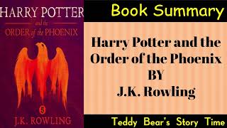 Harry Potter and the Order of the Phoenix  Book Summary [upl. by Brieta]