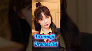 Xu mengjie dramas list xumengjie xumengjiedramas shorts [upl. by Simpkins]