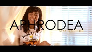 Aphrodea  Stay Together Official video [upl. by Anerual509]