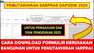 CARA DOWNLOAD FORMULIR PENILAIAN KERUSAKAN BANGUNAN DAPODIK 2024 PENGAJUAN DAK FISIK PENDIDIKAN 2025 [upl. by Eicaj981]