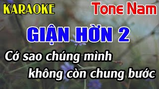 Giận Hờn 2 Karaoke Tone Nam Karaoke Dễ Hát  Beat Mới [upl. by Ku93]