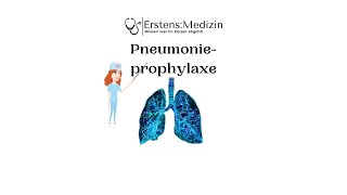 Pneumonieprophylaxe [upl. by Vittoria351]