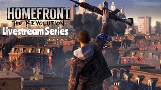 Homefront The Revolution Livestream Series Part 3 [upl. by Anum]