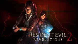 RESIDENT EVIL REVELATIONS 2  JOGO COMPLETO LIVE [upl. by Essej]