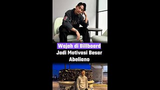 Wajah di Billboard Jadi Motivasi Besar Abeliano [upl. by Lienahs]