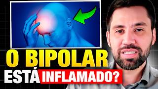 INFLAMAÇÃO E BIPOLARIDADE QUAL A RELAÇÃO [upl. by Eirrehc]