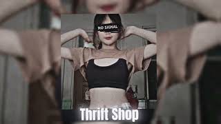 Thrift Shop Sped up  Reverb [upl. by Nolaf]