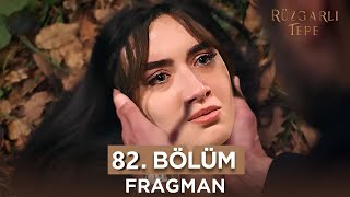 RÜZGARLI TEPE 82 Trailer  Will Halil be able to save Zeynep [upl. by Goldy]