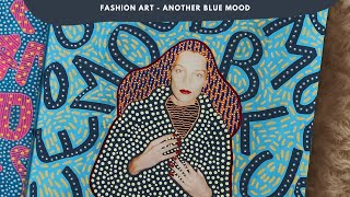 Fashion Art  Another Blue Mood [upl. by Stevana]