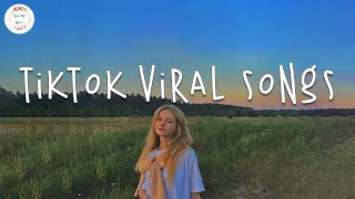 Tiktok viral songs🍉Tiktok songs 2023  Trending tiktok songs [upl. by Payson104]