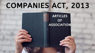 ARTICLES OF ASSOCIATION  COMPANIES ACT 2013 [upl. by Killen]