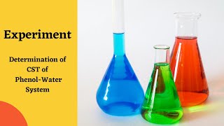 Experiment  Determination of CST of phenol water system BSc2nd year [upl. by Iot]