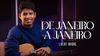 De janeiro a Janeiro  Lucas Roque Clipe Oficial [upl. by Keithley]