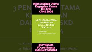 3 Penyebab Utama Kegagalan Tes SKD CPNS 2024 cpns2024 cpns skd2024 skdcpns [upl. by Goldi]