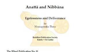 Anatta and Nibbana Nyanaponika Thera [upl. by Amalbena]