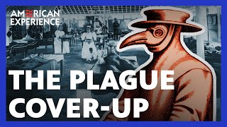 San Franciscos Bubonic Plague CoverUp  Plague at the Golden Gate  American Experience  PBS [upl. by Jewelle]