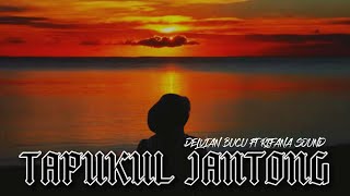 TAPUKUL JANTONG DELVIAN BUCU FT RIFANA SOUND [upl. by Dun]