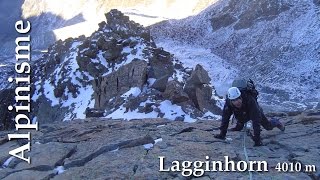 Alpinisme  Lagginhorn  4010 m [upl. by Eniad]