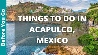 9 BEST Things to do in Acapulco  Mexico Travel Guide amp Tourism  Amazing Acapulco Attractions [upl. by Marita920]