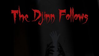 The Djinn Follows Official Trailer [upl. by Niotna]