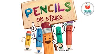 Kids Books Read Aloud Story 📚 Pencils on Strike by Jennifer Jones [upl. by Staten512]