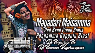 Mayadari Maisamma Piano DJ song  Pochamma Dappulu Extream Bass Rimix [upl. by Nujra]