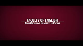 Welcome to the Faculty of English of Adam Mickiewicz University in Poznań 2016 [upl. by Brackely]