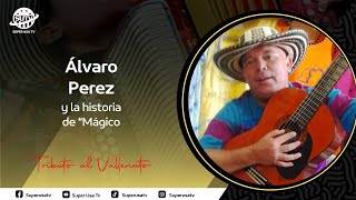 ⭐️Álvaro Pérez 🎙🇨🇴 y la historia de la canción 🎼 quotMágicoquot ✨ [upl. by Nylkoorb]