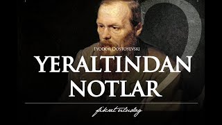 Dostoyevski quotYeraltından Notlarquot 2 Parça • Sesli Kitap [upl. by Younglove]