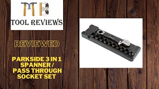 parkside 3 in 1 spanner  pass through socket set  Reviewed [upl. by Stiegler]