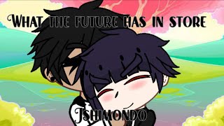 “What the future has in store” Ishimondo AU original idea [upl. by Azral]