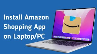 How to Download and Install Amazon Shopping App on WindowsPCLaptop EASY [upl. by Kjersti]