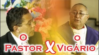 O Pastor e O Vigário  Antonio Felício e Messias Nascimento [upl. by Idleman501]